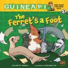 The Ferret's a Foot: Book 3 (Guinea Pig #3) By Colleen AF Venable, Stephanie Yue (Illustrator) Cover Image