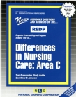 DIFFERENCES IN NURSING CARE: AREA C: Passbooks Study Guide (Regents External Degree Series (REDP)) Cover Image