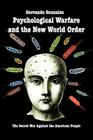 Psychological Warfare and the New World Order: The Secret War Against the American People Cover Image
