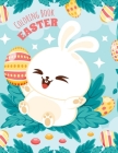 Easter Coloring Book: for Kids 2-4 Years Old - Cute Gift for Toddlers - Boys & Girls By Michael Blackmore Cover Image