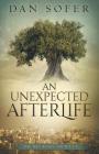 An Unexpected Afterlife (Dry Bones Society #1) By Dan Sofer Cover Image