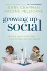 Growing Up Social: Raising Relational Kids in a Screen-Driven World Cover Image