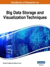 Handbook of Research on Big Data Storage and Visualization Techniques, VOL 1 By Richard S. Segall (Editor), Jeffrey S. Cook (Editor) Cover Image