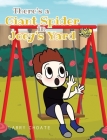 There's a Giant Spider in Joey's Yard By Larry Choate Cover Image