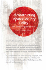 Reconstructing Japan's Security: The Role of Military Crises Cover Image