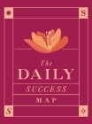 The Daily Success Map: Large Print Undated Monthly & Weekly Hardcover Planner Cover Image