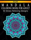 Mandala Coloring Book For Adult: Adult Coloring Book: Meditation Designs, Stress Relieving Mandala Designs: Coloring Book For Adults By Mandala Parlaxtee Cover Image