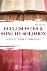 Ecclesiastes and Song of Solomon By David Guzik Cover Image