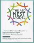 The ASD Nest Model: A Framework for Inclusive Education for Higher Functioning Children with Autism Spectrum Disorders Cover Image