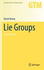 Lie Groups (Graduate Texts in Mathematics #225) By Daniel Bump Cover Image