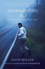 Approaching Ali: A Reclamation in Three Acts By Davis Miller Cover Image