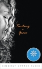Tending to Grace By Kimberly Newton Fusco Cover Image