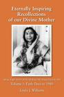 Eternally Inspiring Recollections of Our Divine Mother, Volume 1: Early Days to 1980 Cover Image