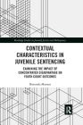 Contextual Characteristics in Juvenile Sentencing: Examining the Impact of Concentrated Disadvantage on Youth Court Outcomes By Rimonda Maroun Cover Image