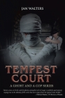 Tempest Court: A Ghost and a Cop Series By Jan Walters Cover Image