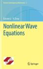 Nonlinear Wave Equations (Contemporary Mathematics #2) By Tatsien Li, Yi Zhou Cover Image