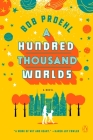 A Hundred Thousand Worlds: A Novel By Bob Proehl Cover Image