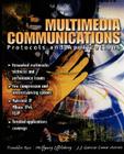 Multimedia Communications: Protocols and Applications By Franklin Kuo, J. Garcia Luna-Aceves, Wolfgang Effelsberg Cover Image