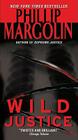 Wild Justice (Amanda Jaffe Series #1) By Phillip Margolin Cover Image