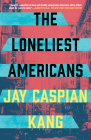 The Loneliest Americans Cover Image