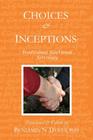 Choices and Inceptions: Traditional Electional Astrology By Benjamin N. Dykes (Editor) Cover Image