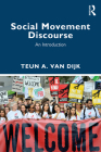 Social Movement Discourse: An Introduction By Teun A. Van Dijk Cover Image
