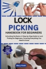 Lock Picking Handbook for Beginners: Unlocking the Basics: A Step-by-Step Guide to Lock Picking for Beginners, Covering Everything You Need to Know Cover Image