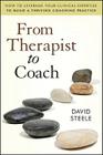 From Therapist to Coach By David Steele Cover Image
