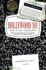 Hollywood 101: The Film Industry By Frederick Levy Cover Image