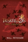 Triskellion 2: The Burning By Will Peterson Cover Image