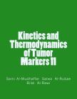 Kinetics and Thermodynamics of Tumor Markers 11 By Salwa H. N. Al-Rubae, Bilal J. M. Al-Rawi, Sami a. Al-Mudhaffar Dr Cover Image