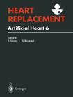Heart Replacement: Artificial Heart 6 Cover Image