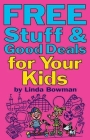 Free Stuff & Good Deals for Your Kids Cover Image