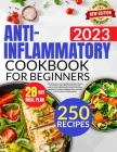 Anti-Inflammatory Cookbook for Beginners Paperback By Angelaward Paperback Cover Image
