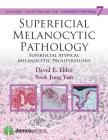 Superficial Melanocytic Pathology (Consultant Pathology #7) Cover Image