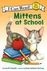 Mittens at School (My First I Can Read) Cover Image