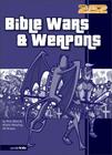 Bible Wars& Weapons (2:52) Cover Image