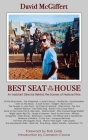 Best Seat in the House - An Assistant Director Behind the Scenes of Feature Films (hardback) By David McGiffert, Bob Gale (Foreword by), Cameron Crowe (Introduction by) Cover Image