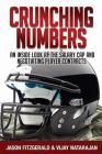Crunching Numbers: An Inside Look At The Salary Cap And Negotiating Player Contracts By Vijay Natarajan, Jason Fitzgerald Cover Image