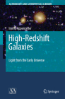 High-Redshift Galaxies: Light from the Early Universe (Astronomy and Astrophysics Library) By Immo Appenzeller Cover Image