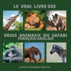 Le vrai livre des animaux du safari Cover Image