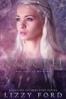 North (History Interrupted #3) By Lizzy Ford Cover Image