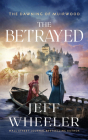 The Betrayed By Jeff Wheeler, Kate Rudd (Read by) Cover Image