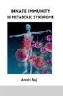 Innate Immunity in Metabolic Syndrome Cover Image