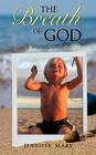 The Breath of God By Jennifer Mary Cover Image