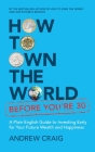 How Teens Can Own the World: Your Plain English guide to understanding and making money the “EASI” way By Andrew Craig Cover Image