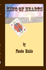 King of Hearts By Phoebe Hinkle Cover Image