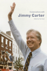Conversations with Jimmy Carter (Literary Conversations) By Tom Head (Editor) Cover Image