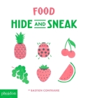 Food: Hide and Sneak By Bastien Contraire (By (artist)), Meagan Bennett (Designed by) Cover Image