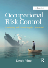 Occupational Risk Control: Predicting and Preventing the Unwanted By Derek Viner Cover Image